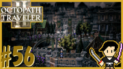 OCTOPATH TRAVELER2 #56